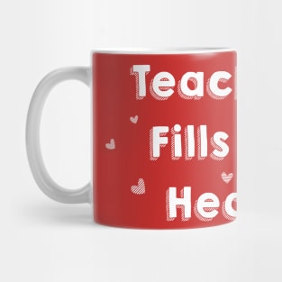 Teaching Fills my Heart Mug